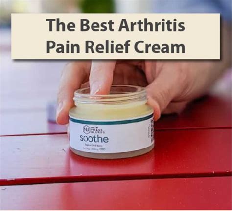 5 Best Pain Relief Cream For Arthritis in 2022 - 7 Top Review