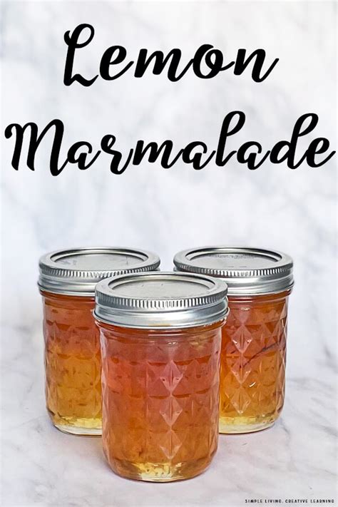 Lemon Marmalade Jam - Simple Living. Creative Learning