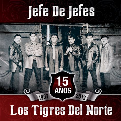 Los Tigres del Norte - Jefe De Jefes | iHeartRadio