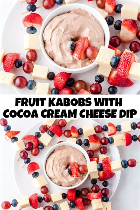 Fruit Kabobs with Cocoa Cream Cheese Dip in 2024 | Fruit kabobs, Best dessert recipes, Easy snacks