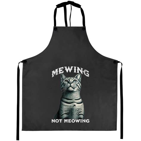 Funny Mewing Cat Meme Looksmaxxing Meme Mewing No Meowing Aprons sold by Arieltiradoqkk | SKU ...