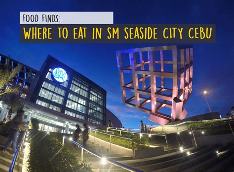 Where to Eat in Cebu: SM Seaside City Cebu - iWander. iExperience. iKwento