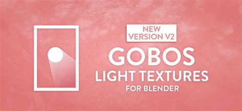 Gobos Light Textures V2 [$] - BlenderNation