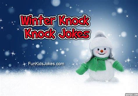 Winter Knock Knock Jokes - Fun Kids Jokes