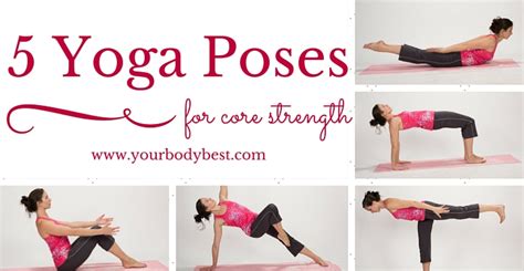 5 Yoga Poses for Core Strength | Your Body Best