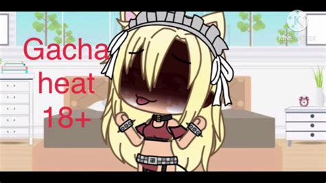 Gacha heat! 18+! - YouTube