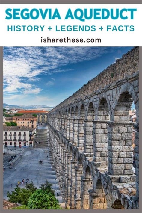 Legend and facts of aqueduct of segovia spain – Artofit