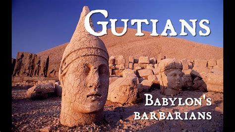 The Gutians - Babylon's Barbarians in 2023 | Babylon, Barbarian, Historical facts