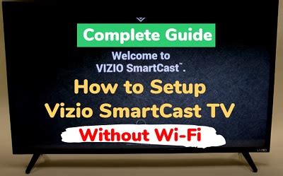 How to Set Up Vizio SmartCast TV Without Wi-Fi (2023 Guide) - TechProfet