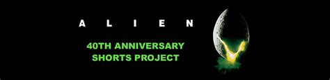 Alien 40th Anniversary Shorts Project on Tongal.com