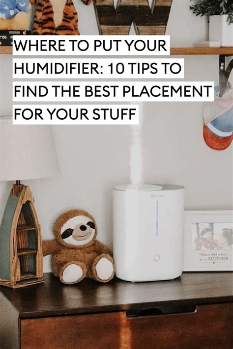 10 Tips for the Best Placement of Your Humidifier