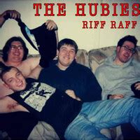 Riff Raff Songs Download: Play & Listen Riff Raff all MP3 Song by The Hubies @Gaana