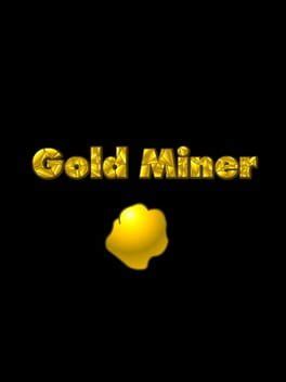 Gold Miner (2003)