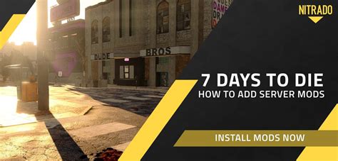 7 Days to Die Mods - Installation Guide & Information | NITRADO