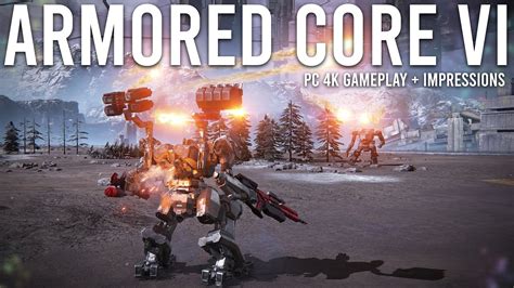 Armored Core 6 Gameplay and Impressions... - YouTube