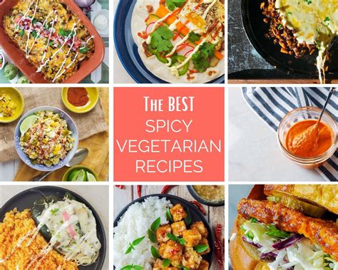 The BEST Spicy Vegetarian Recipes - Southern & Modern