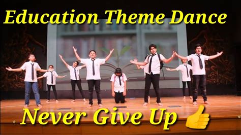 Education Theme Dance | Dance Performance on Annual Day | Never Give Up - Uohere