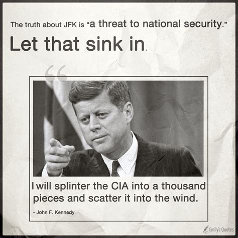 a poster with an image of john j kennedy and the quote let that sink in