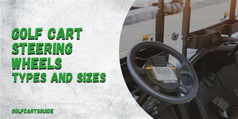 Golf Cart Steering Wheel Types And Sizes | Your Ultimate Guide