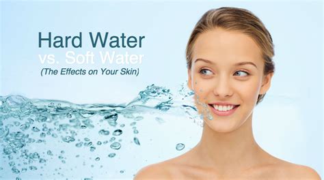 Hard Water & Soft Water - Effects on Your Skin | Water-Right