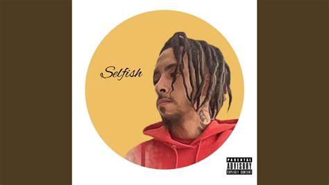 Selfish - YouTube Music