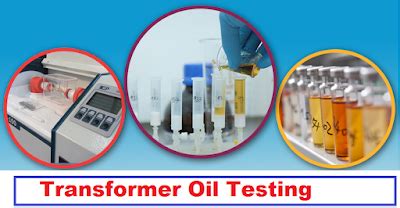 Transformer Oil | Testing, Types and Properties- Electrical Volt