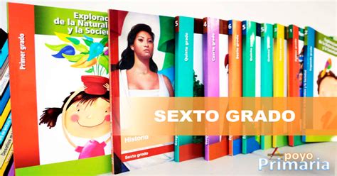 Los mejores libros de texto 6 grado SEP: impulsa el éxito académico