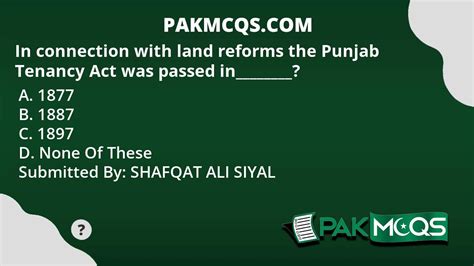 In connection with land reforms the Punjab Tenancy Act was passed in________? - PakMcqs