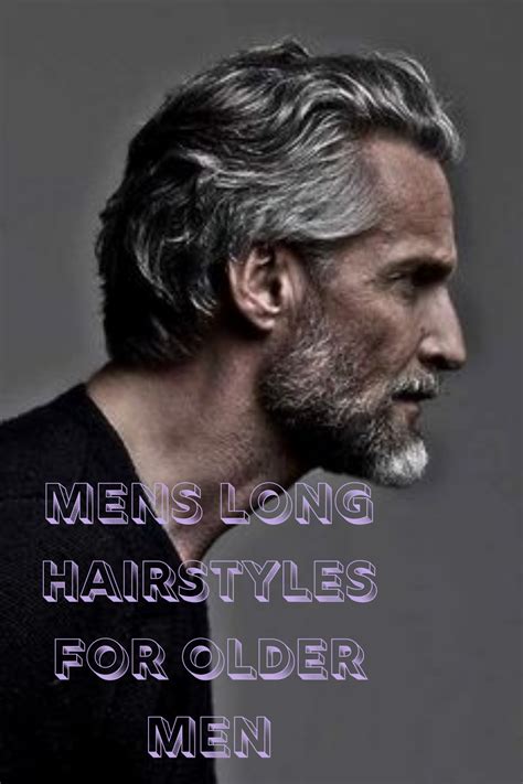 older mens long haircuts Mens long hairstyles for older men in 2020 ...