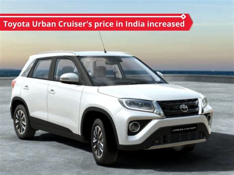 Toyota Urban Cruiser SUV's price in India increased