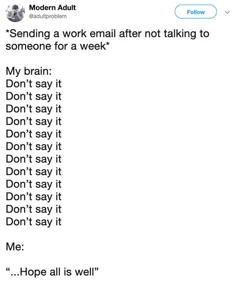 Every Work Email I Send: So Sorry I Exist! (27 Funny Work Email Memes)