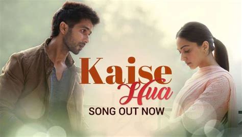 Kabir Singh Kaise Hua Song: Shahid Kapoor, Kiara Advani spread love in ...