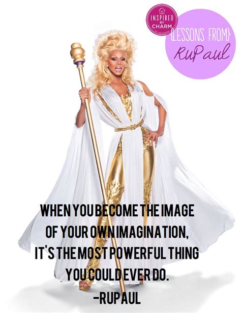 Best 25+ Rupaul quotes ideas on Pinterest | Rupaul drag, Rupaul drag race quotes and Rupaul drag ...