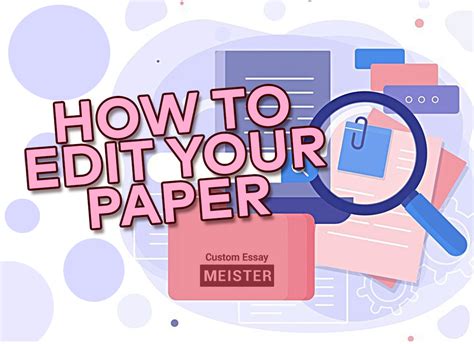 Tips for Editing Your Paper | CustomEssayMeister.com