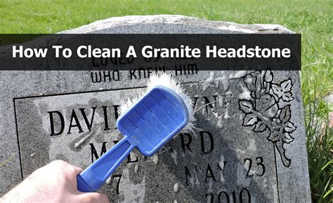 Granite headstones, Headstones, Cleaning