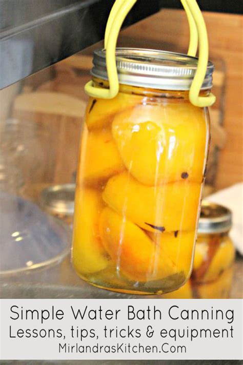 Simple Water Bath Canning: Tips and Equipment - Mirlandra's Kitchen