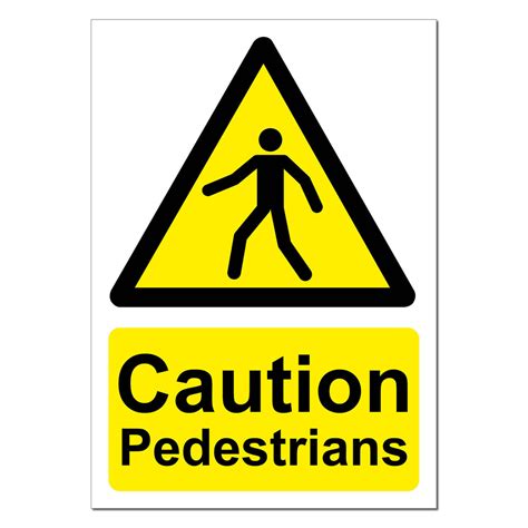 Caution Pedestrians Safety Sign — SG World