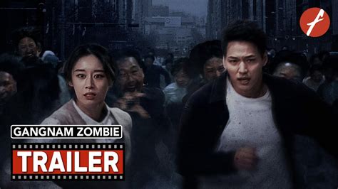 Gangnam Zombie (2023) 강남좀비 - Movie Trailer - Far East Films - YouTube