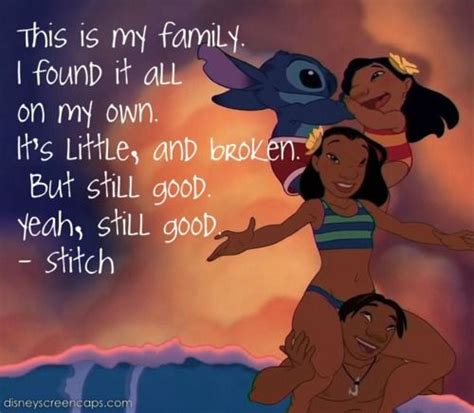 lilo and stitch quotes - wouldn't say we're broken but were little and we do pretty darn well on ...