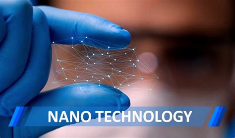 Why Nanotechnology is a future asset? - Zumosun