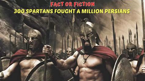 Fact or Fiction: 300 Spartans Fought A Million Persians In The Battle of Thermopylae