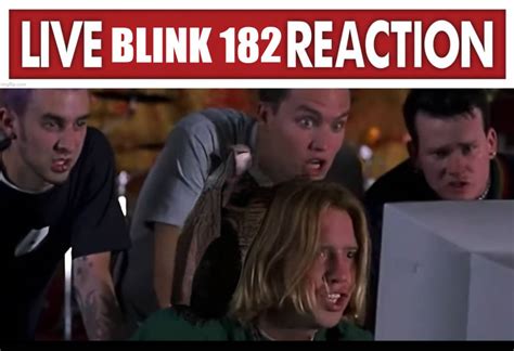 Live Blink 182 reaction by cbAndByalcn on DeviantArt