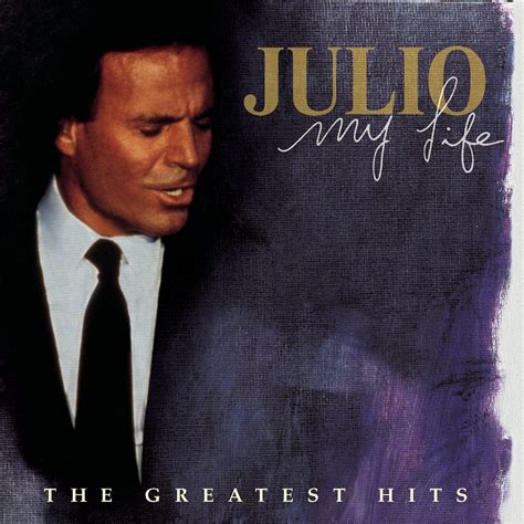 Julio Iglesias MY LIFE: GREATEST HITS CD