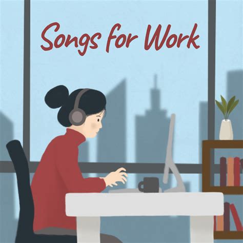 Songs For Work - Compilation oleh Various Artists | Spotify