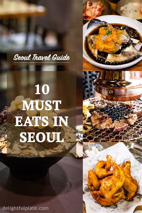 Seoul Food Travel Guide: 10 Must Eats in Seoul - Delightful Plate