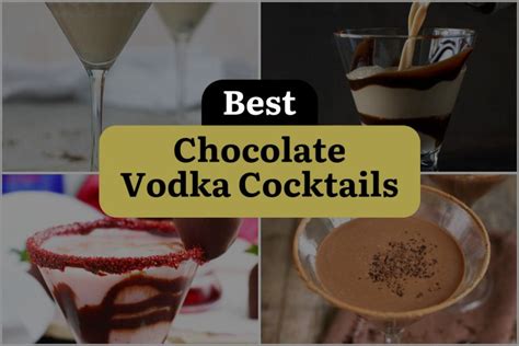 18 Chocolate Vodka Cocktails That Will Sweeten Your Sips! | DineWithDrinks