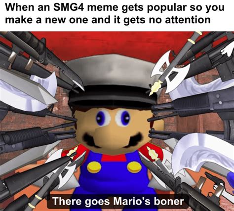 we must make more SMG4 memes : SMG4