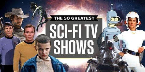 50 Best Sci-Fi Shows | Science Fiction TV Shows