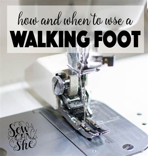 When to Use a Walking Foot Attachment