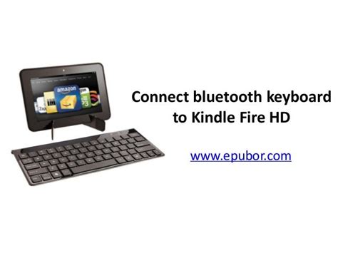 Connect bluetooth keyboard to kindle fire hd